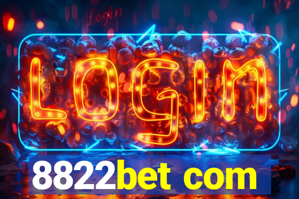 8822bet com